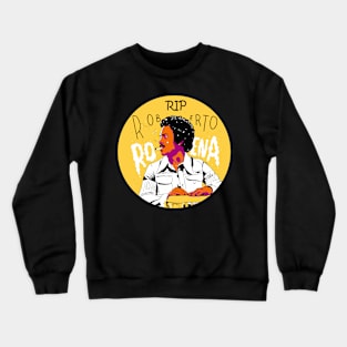 RIP Roberto Roena Crewneck Sweatshirt